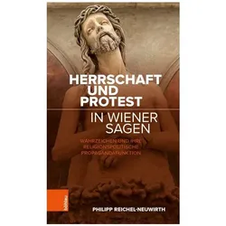 Herrschaft und Protest in Wiener Sagen, Fachbücher von Philipp Reichel-Neuwirth
