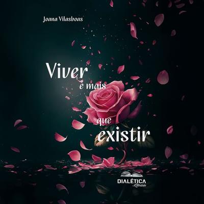 Viver é mais que existir - Joana Ferreira, Audio, 9786553559493