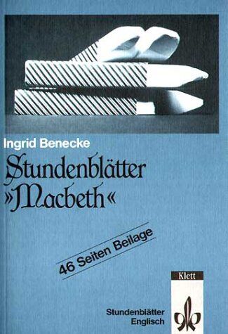 Ingrid Benecke - Stundenblätter: Macbeth - Preis vom 09.10.2026 07:28:09 h