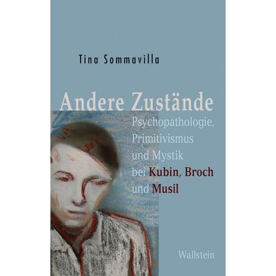 Andere Zustände, Gebundene Ausgabe von Tina Sommavilla, Wallstein Verlag, 978-3-8353-5962-8