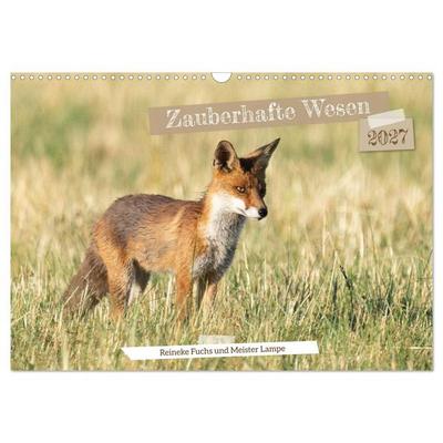 Zauberhafte Wesen - Reineke Fuchs und Meister Lampe (Wandkalender 2027 DIN A3 quer), CALVENDO Monatskalender