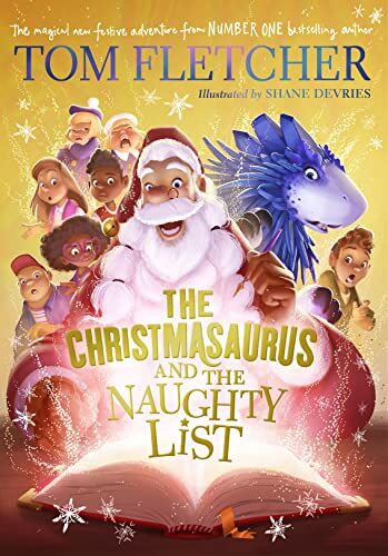 Tom Fletcher - The Christmasaurus and the Naughty List - Preis vom 10.10.2026 11:48:34 h