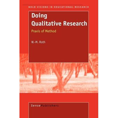 Doing Qualitative Research, Taschenbuch von Wolff-Michael Roth, Brill, 978-90-77874-05-9