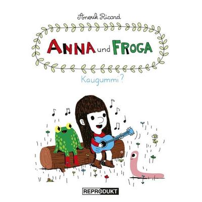 Anna und Froga / Anna und Froga – Kaugummi?, Gebundene Ausgabe von Anouk Ricard, Reprodukt, 978-3-95640-058-2