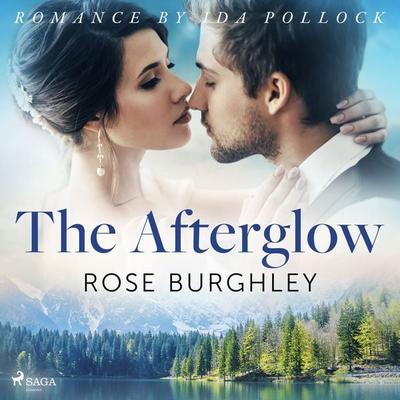 The Afterglow - Rose Burghley, Audio, 9788726566666