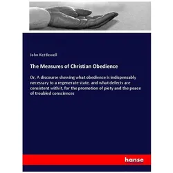The Measures of Christian Obedience, Sachbücher von John Kettlewell