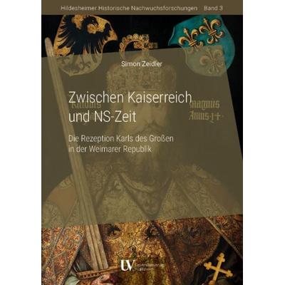 Zwischen Kaiserreich und NS-Zeit, Gebundene Ausgabe von Simon Zeidler, Universitätsverlag Hildesheim, 978-3-96424-094-1