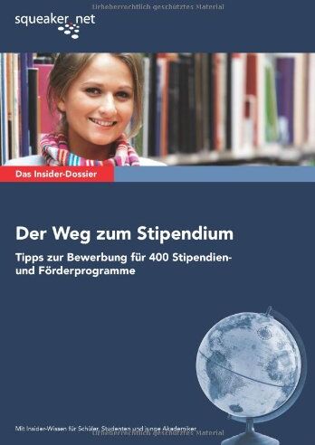 Max-Alexander Borreck - Das Insider-Dossier: Der Weg zum Stipendium: Tipps zur Bewerbung für 400 Stipendien- und Förderprogramme - Preis vom 09.10.2026 07:28:09 h