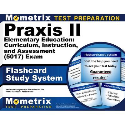 PRAXIS II Elementary Education: Curriculum, Instruction, and Assessment (5017) Exam Flashcard Study System, Nonbook von , Mometrix Media Llc,