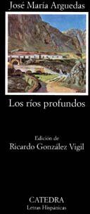 Arguedas, Jose Maria - Los ríos profundos (Letras Hispánicas) - Preis vom 10.10.2026 11:48:34 h