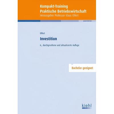 Kompakt-Training Investition, Taschenbuch von Klaus Olfert, Nwb Verlag