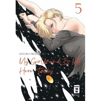 My Girlfriend Is Not Here Today 05, Taschenbuch von Kiyoko Iwami, Egmont Manga, 978-3-7555-0519-8