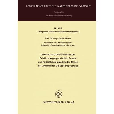 Untersuchung des Einflusses der Relativbewegung zwischen Achsen und haftschlüssig aufsitzenden Naben bei umlaufender Biegebeanspruchung, Taschenbuch
