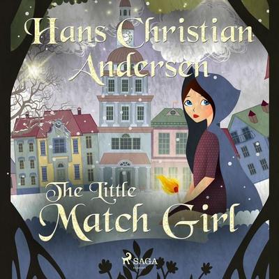 The Little Match Girl - Hans Christian Andersen, Audio, 9788726768817