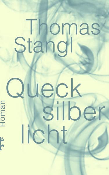 Thomas Stangl - Quecksilberlicht - Preis vom 09.10.2026 07:28:09 h