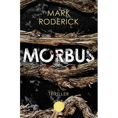 Morbus, Taschenbuch von Mark Roderick, Fischer Taschenbuch Verlag