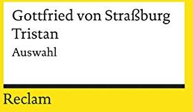 Straßburg, Gottfried von - Tristan: Auswahl (Reclams Universal-Bibliothek) - Preis vom 30.09.2026 22:30:23 h