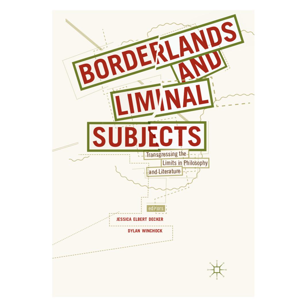 Springer Borderlands and Liminal Subjects (Englisch, Softcover, Dylan Winchock, Elbert Decker, Jessica, Jessica Elbert Decker, Winchock) (56051950)
