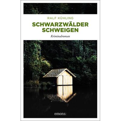 Schwarzwälder Schweigen, Taschenbuch von Ralf Kühling, Emons Verlag