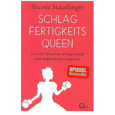 Schlagfertigkeitsqueen, Paperback von Nicole Staudinger, Eden Books - Ein Verlag der Edel Germany GmbH