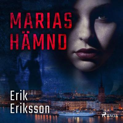 Marias hämnd - Erik Eriksson, Audio, 9788726109542