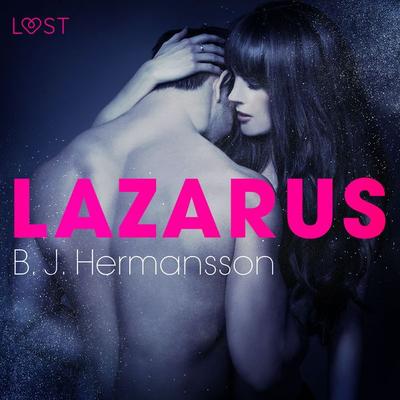Lazarus - eroottinen novelli - B. J. Hermansson, Audio, 9788726199109