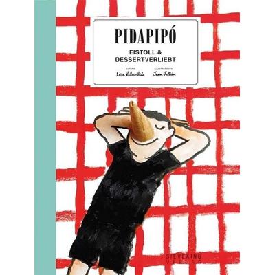 Pidapipó, Gebundene Ausgabe von Lisa Valmorbida, Sieveking Verlag