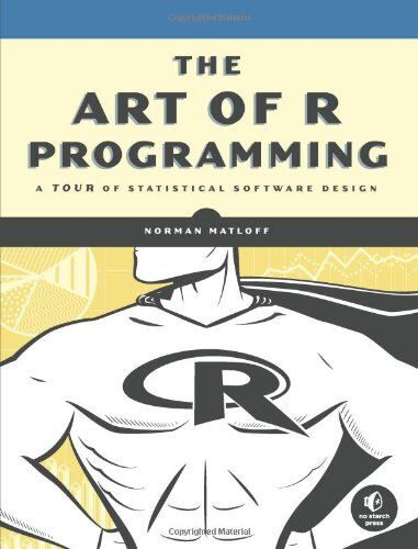 Norman Matloff - The Art of R Programming: A Tour of Statistical Software Design - Preis vom 09.10.2026 07:28:09 h
