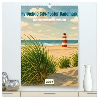 Hyggelige City-Poster Dänemark (hochwertiger Premium Wandkalender 2027 DIN A2 hoch), Kunstdruck in Hochglanz