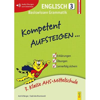 Kompetent Aufsteigen Englisch 3, Taschenbuch von Astrid Berger,Gabriele Broniowski, G&G Verlag, Kinder- und Jugendbuch, 978-3-7074-1889-7