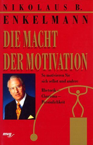 Enkelmann, Nikolaus B. - Die Macht der Motivation - Preis vom 13.10.2026 11:25:28 h