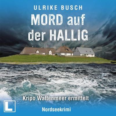 Mord auf der Hallig - Ulrike Busch, Audio, 4260158978361