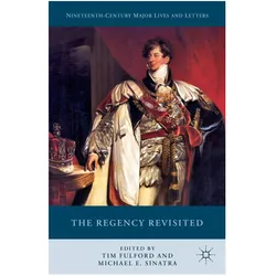 The Regency Revisited, Fachbücher von Tim Fulford, Michael E Sinatra