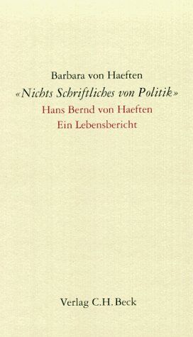 Haeften, Barbara von - 'Nichts Schriftliches von Politik': Hans Bernd von Haeften. Ein Lebensbericht - Preis vom 30.09.2026 09:01:18 h