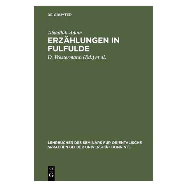 De Gruyter Adam:Erzählungen in Fulfulde (Deutsch, Hardcover, Abdallah Adam, Audu Hamadu, D. Westermann) (67768535)
