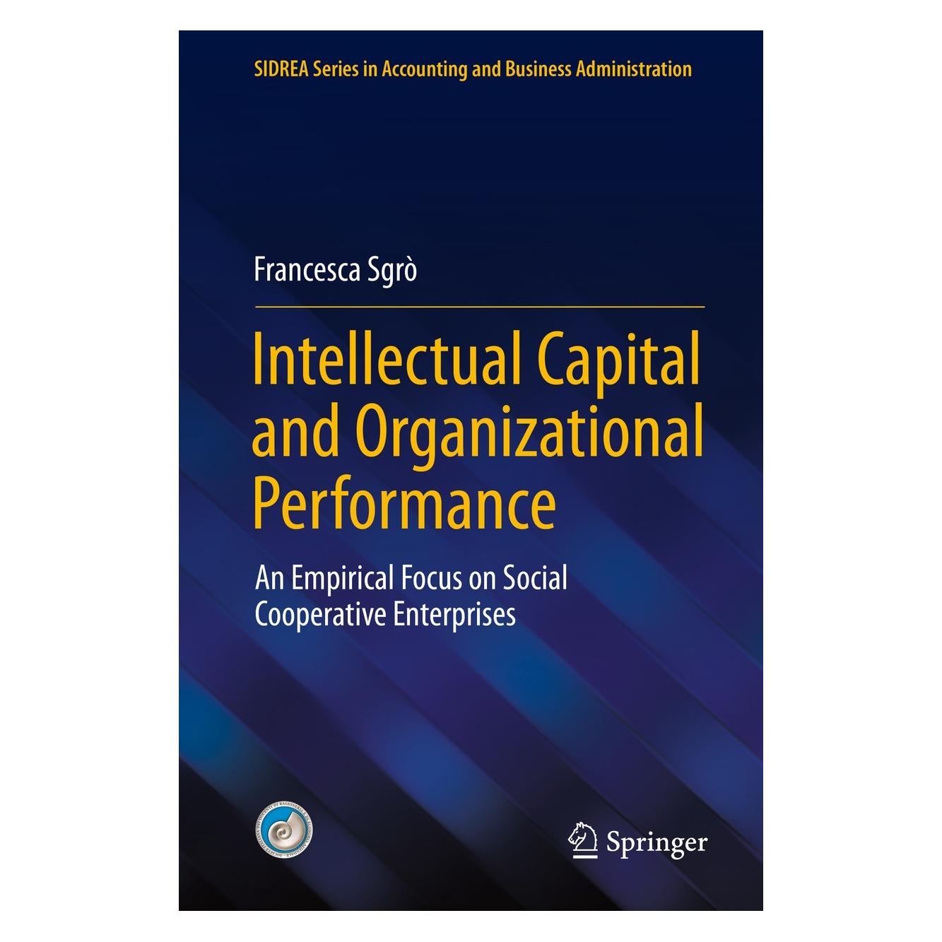 Springer Intellectual Capital and Organizational Performance (Englisch, Hardcover, Francesca Sgrò) (9783030784782)