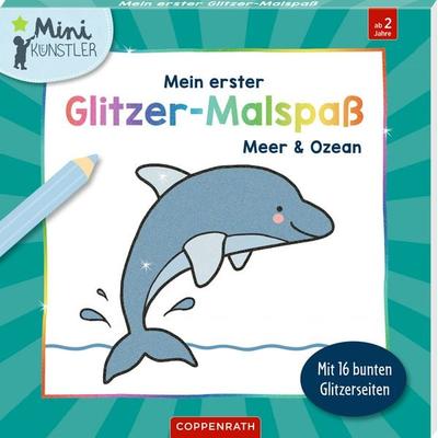 Mein erster Glitzer-Malspaß – Meer und Ozean, Zubehör von , Coppenrath, 978-3-649-65346-2