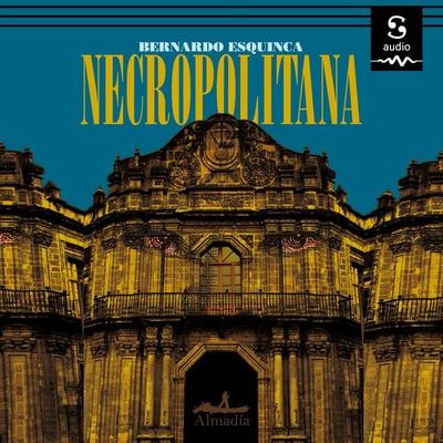 Necropolitana - Bernardo Esquinca, Audio, 9781094476759