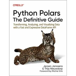 Python Polars: the Definitive Guide, Fachbücher von Thijs Nieuwdorp, Jeroen Janssens