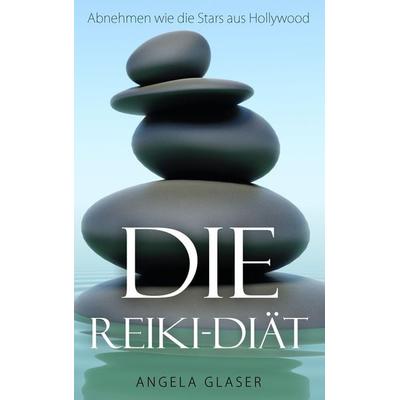 Die Reiki-Diät, Taschenbuch von Angela Glaser, BoD – Books on Demand, 978-3-7386-2731-2