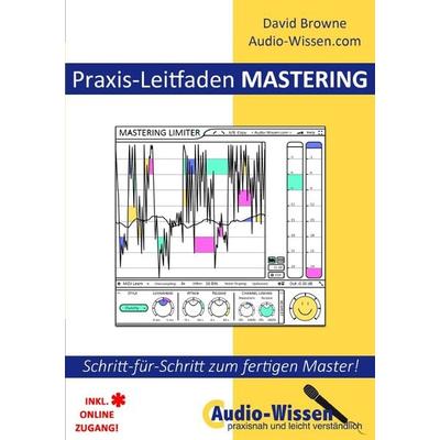 Audio-Wissen / Praxis-Leitfaden MASTERING -