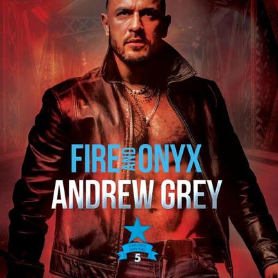 Fire and Onyx: Carlisle Deputies, Book 5 (Unabridged) - Andrew Grey, Audio, 4071498919668