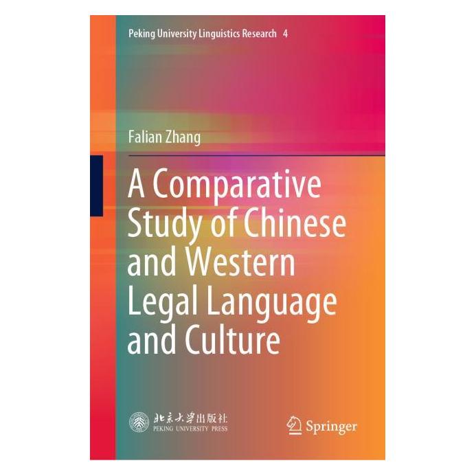 Springer A Comparative Study of Chinese and Western Legal Language and Culture (Englisch, Hardcover, Falian Zhang) (63702854)