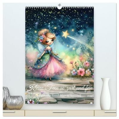 Kleine Feen so zart und fein (hochwertiger Premium Wandkalender 2026 DIN A2 hoch), Kunstdruck in Hochglanz