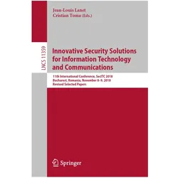 Innovative Security Solutions for Information Technology and Communications, Fachbücher von Jean-Louis Lanet, Cristian Toma