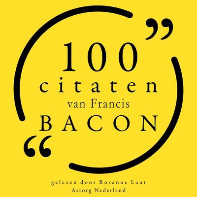 100 citaten van Francis Bacon - Francis Bacon, Audio, 9782821155503
