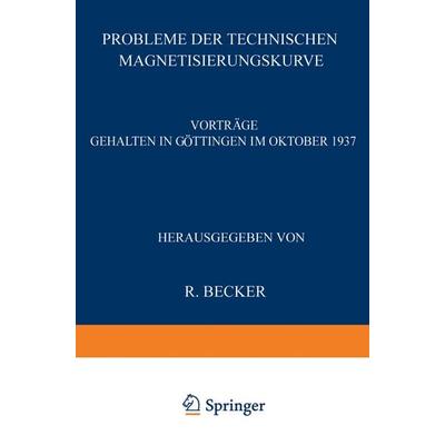 Probleme der Technischen Magnetisierungskurve, Taschenbuch von , Springer Berlin, 978-3-540-01259-7