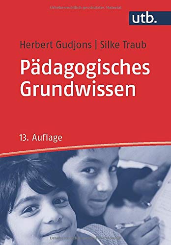 Herbert Gudjons - Pädagogisches Grundwissen: Überblick - Kompendium - Studienbuch - Preis vom 11.10.2026 15:43:13 h