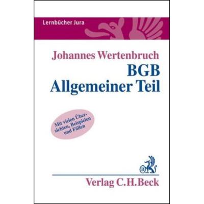 BGB Allgemeiner Teil, Taschenbuch von Johannes Wertenbruch, Beck, C H