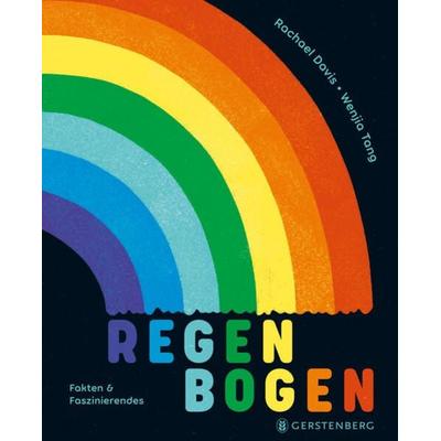Regenbogen, Gebundene Ausgabe von Rachael Davis, Gerstenberg, 978-3-8369-6266-7